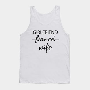 Wife - Girlfriend fiance wife Tank Top